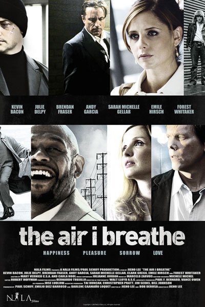 ,    / The Air I Breathe (2007)