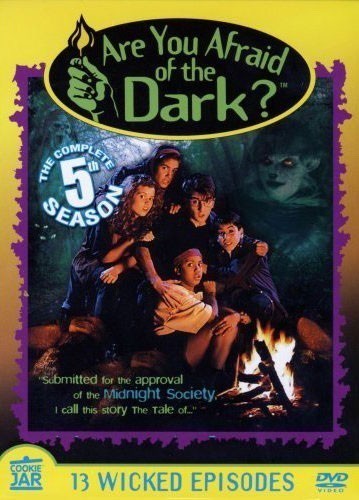    ? -    / Are You Afraid of the Dark? (19911996)