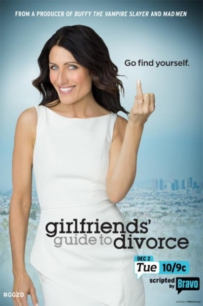      -  / Girlfriends' Guide to Divorce (2014-...)