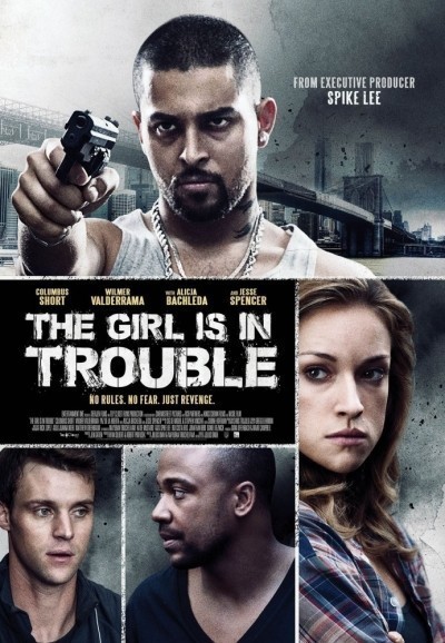    / The Girl Is in Trouble (2015)