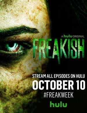  -  / Freakish (2016-...)