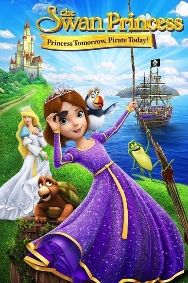  :   ? / The Swan Princess: Princess Tomorrow, Pirate Today! (2016)