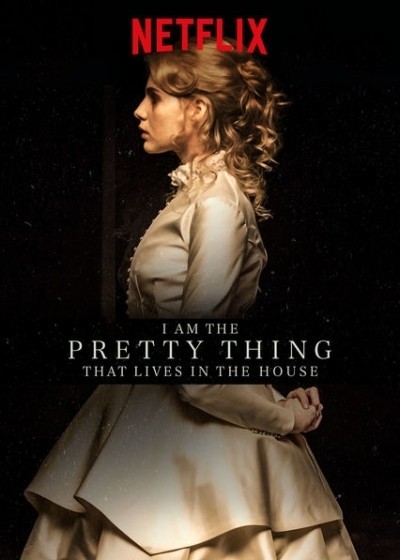  ,    / I Am the Pretty Thing That Lives in the House (2016)