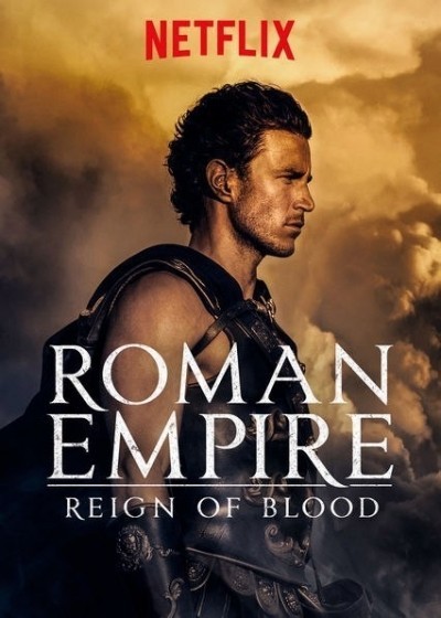  :   -  / Roman Empire: Reign of Blood (2016-...)