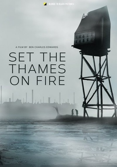     / Set the Thames on Fire (2015)