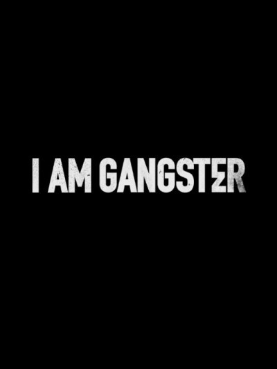  -  / I Am Gangster (2015)