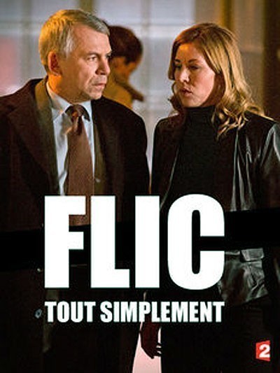   / Flic, tout simplement (2015)