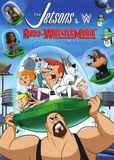  & : - / The Jetsons & WWE: Robo-WrestleMania! (2017)