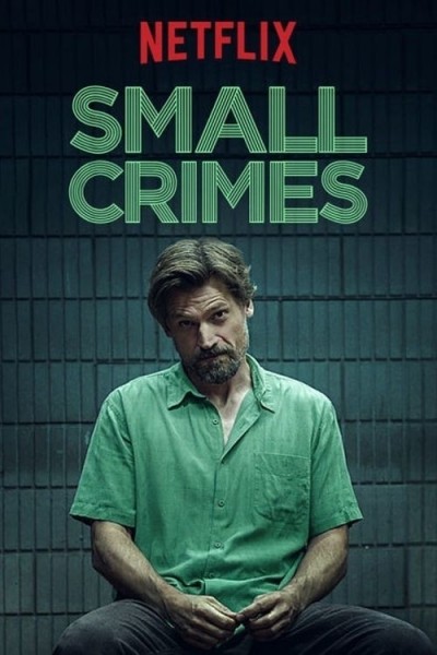   / Small Crimes (2017)