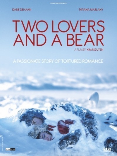    / Two Lovers and a Bear (2016)