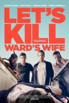    / Let\'s Kill Ward\'s Wife (2014)