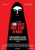      / A Girl Walks Home Alone at Night (2014)