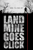    / Landmine Goes Click (2015)