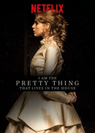  ,    / I Am the Pretty Thing That Lives in the House (2016)