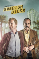    -  / Swedish Dicks (2016-...)