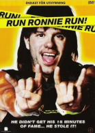 , ,  / Run Ronnie Run (2002)