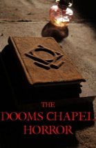   / The Dooms Chapel Horror (2016)