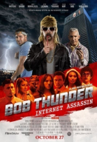  : - / Bob Thunder: Internet Assassin (2015)