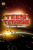  :   / Teen Titans: The Judas Contract (2017)