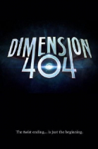  404 -  / Dimension 404 (2017-...)