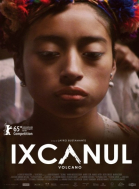   / Ixcanul (2015)