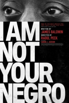     / I Am Not Your Negro (2016)