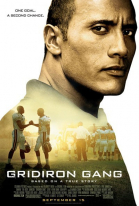   / Gridiron Gang (2006)