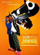    ,       / Don\'t Be a Menace to South Central While Drinking Your Juice in the Hood (1996)