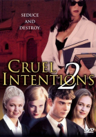   2:   / Cruel Intentions 2 (2000)