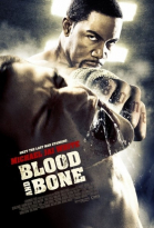    / Blood and Bone (2009)