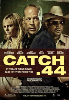   .44 / Catch .44 (2011)