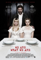  ,   / We Are What We Are (2013)