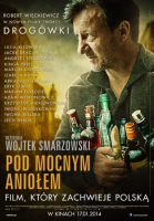   / Pod Mocnym Aniolem (2014)