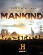 :    -  / Mankind the Story of All of Us (2012)